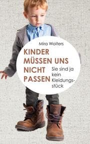 Cover von Kinder müssen uns nicht passen