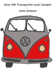 Cover von Vom VW Transporter zum Camper