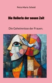Cover von Die Heilerin der neuen Zeit