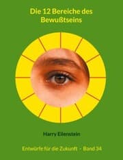 Cover von Die 12 Bereiche des Bewußtseins