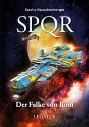 Cover von SPQR - Der Falke von Rom: Teil 13 Legatus
