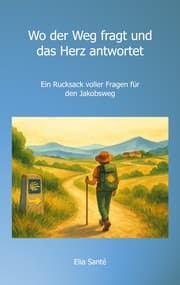 Cover von Wo der Weg fragt und das Herz antwortet
