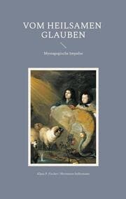 Cover von Vom heilsamen Glauben