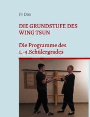 Cover von Die Grundstufe des Wing Tsun