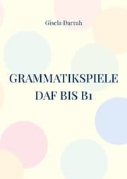 Cover von Grammatikspiele DaF bis B1
