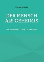 Cover von DER MENSCH ALS GEHEIMIS