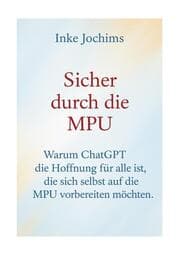 Cover von Sicher durch die MPU