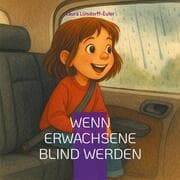 Cover von Wenn Erwachsene blind werden