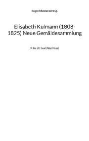 Cover von Elisabeth Kulmann (1008-1825) Neue Gemäldesammlung