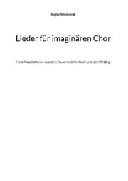 Cover von Lieder für imaginären Chor