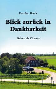 Cover von Blick zurück in Dankbarkeit