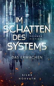 Cover von Im Schatten des Systems - Das Erwachen