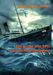 Cover von Die große alte SPD darf nicht untergehen