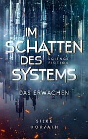 Cover von Im Schatten des Systems - Das Erwachen