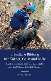 Cover von Erziehung nach Goethe, Schiller und der Pädagogik Rudolf Steiners