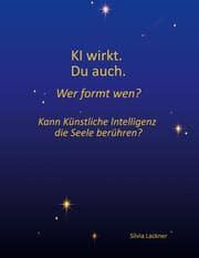Cover von KI wirkt. Du auch. Wer formt wen?