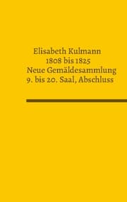 Cover von Elisabeth Kulmann (1808-1825) Neue Gemäldesammlung