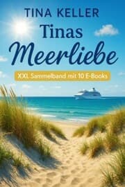 Cover von Tinas Meerliebe: XXL Sammelband mit 10 E-Books