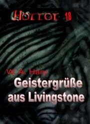 Cover von HORROR 018 Buchausgabe: Geistergrüße aus Livingstone