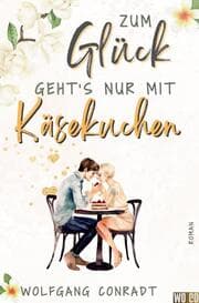 Cover von Zum Glück geht's nur mit Käsekuchen