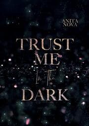 Cover von Trust me in the dark