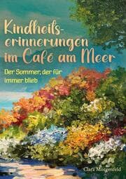 Cover von Kindheitserinnerungen im Café am Meer