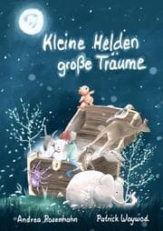 Cover von Kleine Helden - große Träume