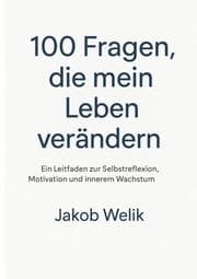 Cover von 100 Fragen, die mein Leben verändern