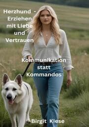 Cover von Herzhund - Erziehen mit Liebe und Vertrauen - Kommunikation statt Kommandos