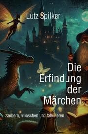 Cover von Die Erfindung der Märchen