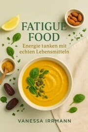 Cover von Fatigue Food - Energie tanken mit echten Lebensmitteln