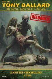 Cover von Tony Ballard - Reloaded, Band 241: Jennifers Verwandlung, 2. Teil