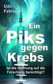 Cover von Ein Piks gegen Krebs - Ist die Hoffnung auf die Forschung berechtigt ?