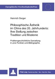 Cover von Philosophische Ästhetik im China des 20. Jahrhunderts:- Ihre Stellung zwischen Tradition und Moderne