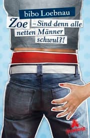 Cover von Zoe - Sind denn alle netten Männer schwul?!