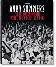 Cover von Andy Summers: I'll Be Watching You: Inside The Police. 1980-83