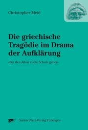 Cover von Die griechische Tragödie im Drama der Aufklärung