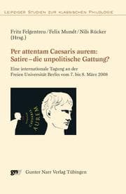 Cover von Per attentam Caesaris aurem: Satire - die unpolitische Gattung?