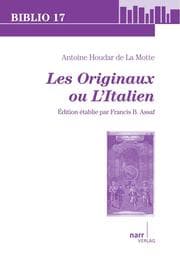 Cover von Antoine Houdar de La Motte: Les Originaux, ou l'Italien
