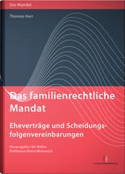 Cover von Das familienrechtliche Mandat - Eheverträge und Scheidungsfolgenvereinbarungen