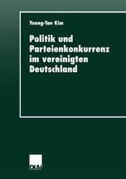 Cover von Politik und Parteienkonkurrenz im vereinigten Deutschland