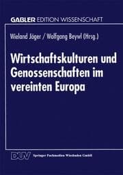 Cover von Wirtschaftskulturen und Genossenschaften im vereinten Europa