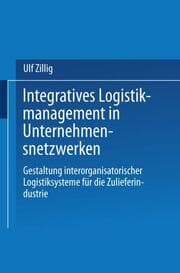 Cover von Integratives Logistikmanagement in Unternehmensnetzwerken