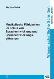 Cover von Musikalische Fähigkeiten im Fokus von Sprachentwicklung und Sprachentwicklungsstörungen