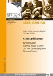 Cover von Arbeitsanleitung zu Werkstücken aus Holz, Pappe & Papier und zum Zeichenprogramm Microsoft Paint