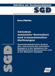 Cover von Zwischen nationaler Gewissheit und transnationalen Hoffnungen