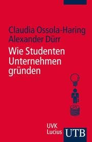 Cover von Wie Studenten Unternehmen gründen