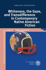 Cover von Whiteness, the Gaze, and Transdifference in Contemporary Native American Fiction