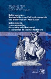 Cover von Gallotropismus - Bestandteile eines Zivilisatiationsmodells und die Formen der Artikulation/Gallotropisme - Les composantes d'un modèle civilisationnel et les formes de ses manifestations