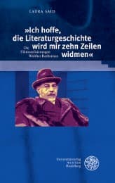 Cover von 'Ich hoffe, die Literaturgeschichte wird mir zehn Zeilen widmen'